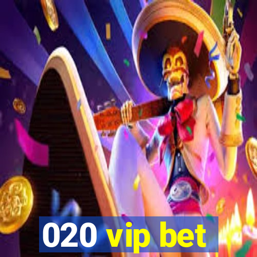 020 vip bet