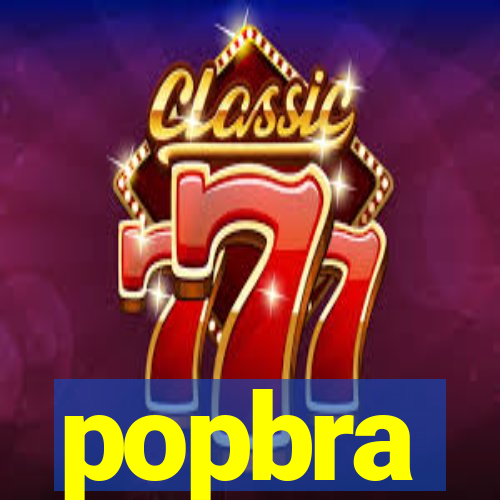 popbra