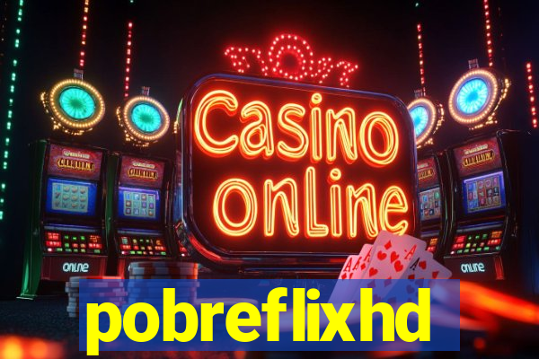 pobreflixhd