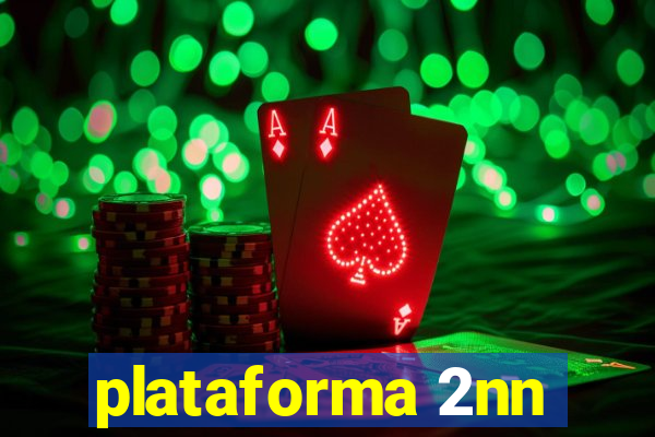 plataforma 2nn