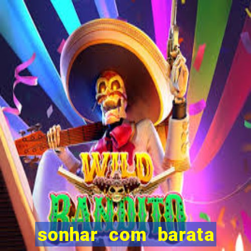 sonhar com barata no jogo do bicho