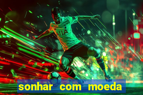 sonhar com moeda de 50 centavos
