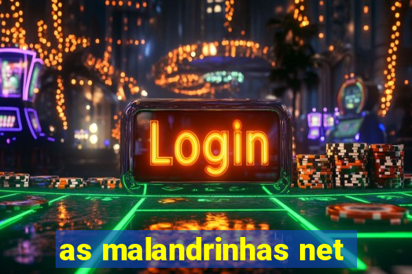 as malandrinhas net