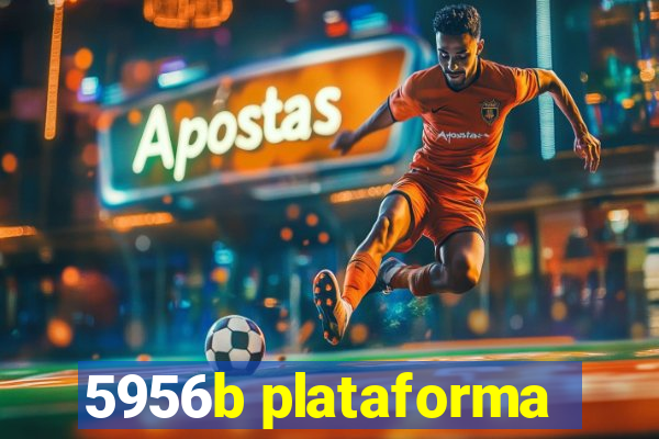 5956b plataforma