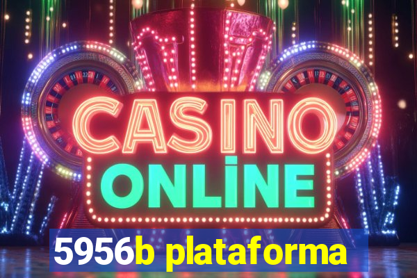 5956b plataforma