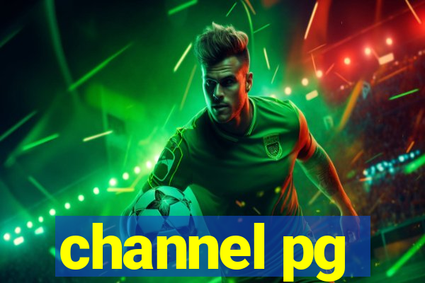 channel pg