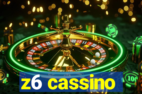 z6 cassino