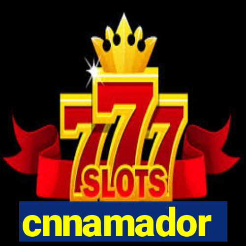 cnnamador