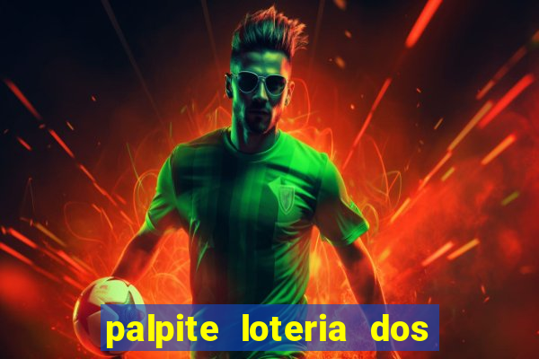 palpite loteria dos sonhos de hoje