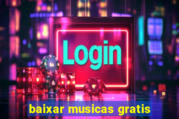 baixar musicas gratis