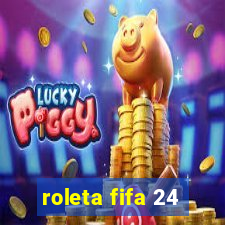 roleta fifa 24