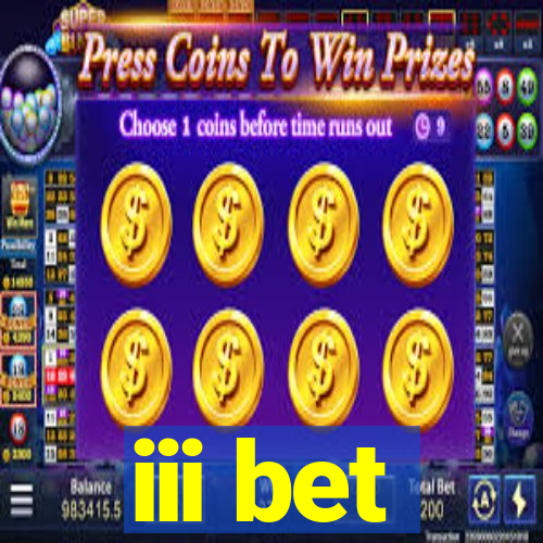 iii bet