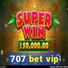 707 bet vip