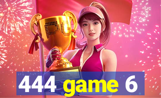 444 game 6