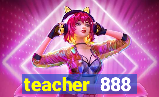teacher 888 plataforma login