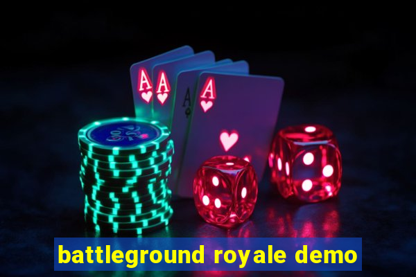 battleground royale demo
