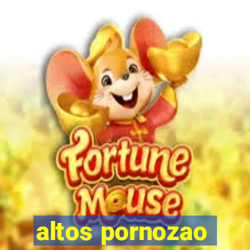 altos pornozao