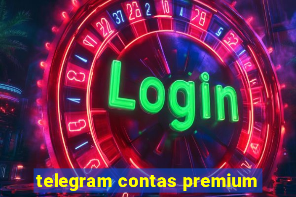 telegram contas premium