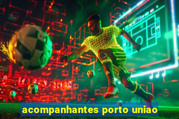 acompanhantes porto uniao