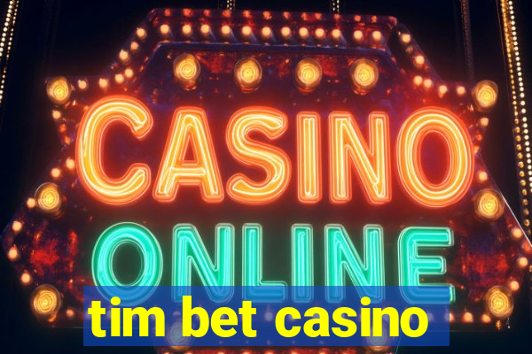 tim bet casino