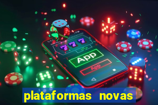 plataformas novas que est o pagando