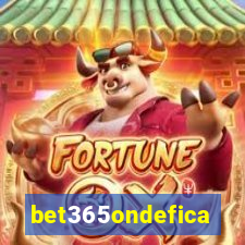 bet365ondefica