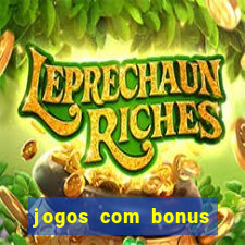 jogos com bonus sem deposito