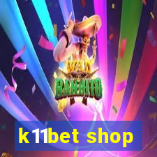 k11bet shop