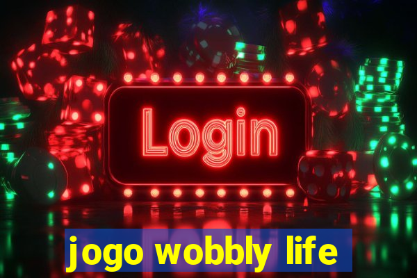 jogo wobbly life