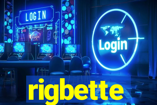 rigbette