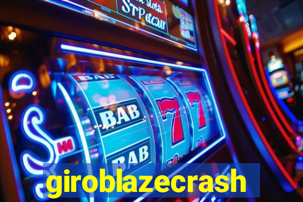 giroblazecrash