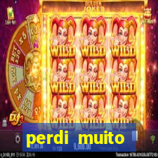 perdi muito dinheiro em apostas