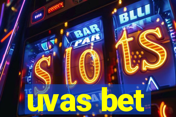 uvas bet