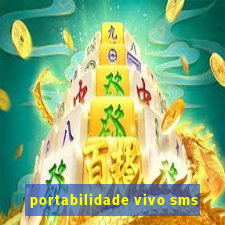 portabilidade vivo sms