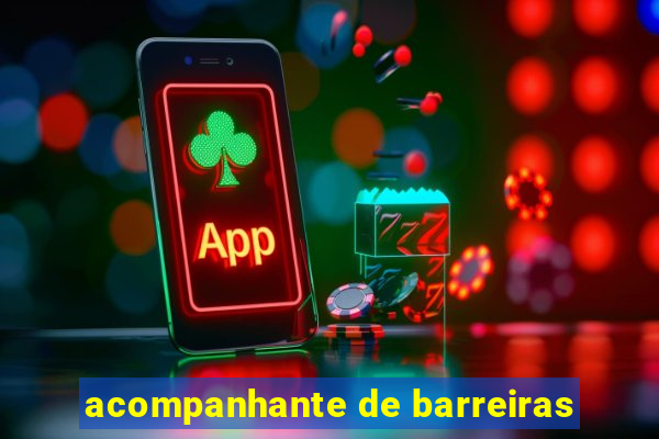 acompanhante de barreiras
