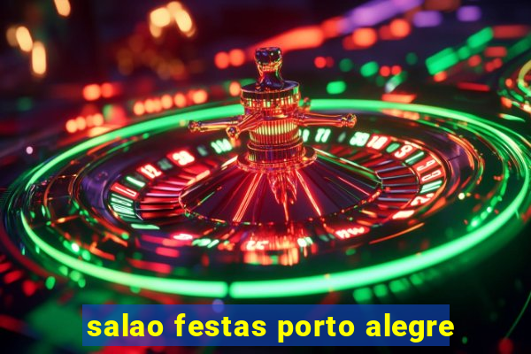 salao festas porto alegre