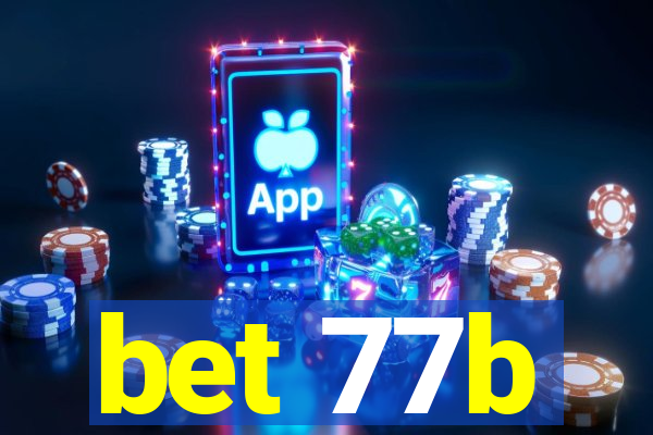 bet 77b