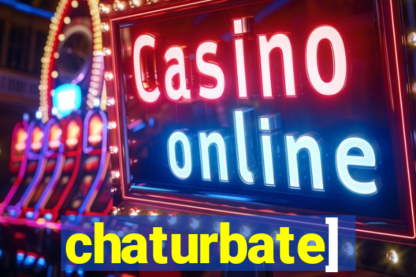 chaturbate]