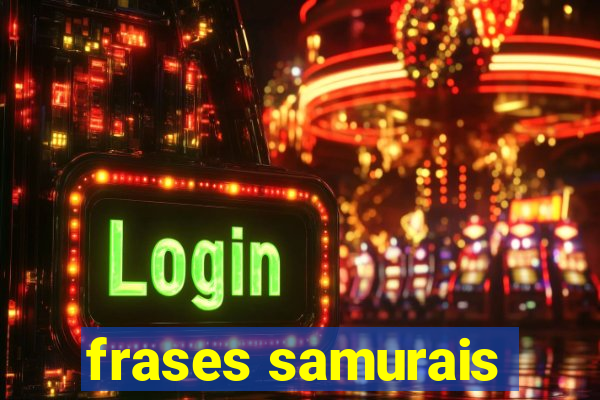 frases samurais