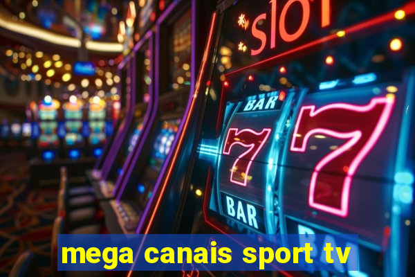 mega canais sport tv
