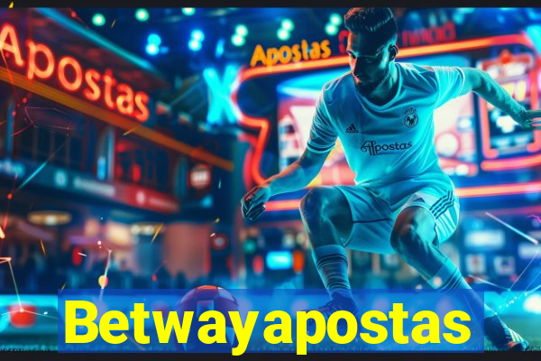 Betwayapostas
