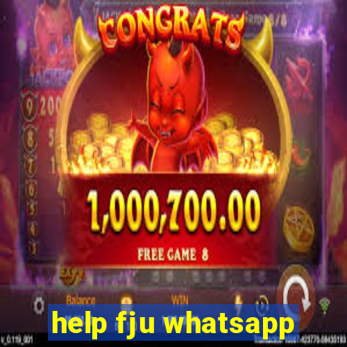 help fju whatsapp