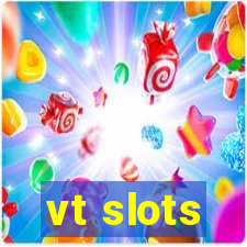 vt slots