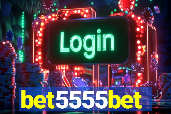 bet5555bet
