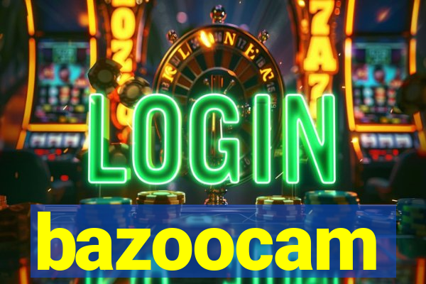 bazoocam