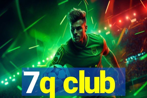7q club