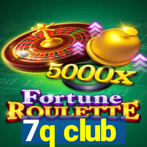 7q club