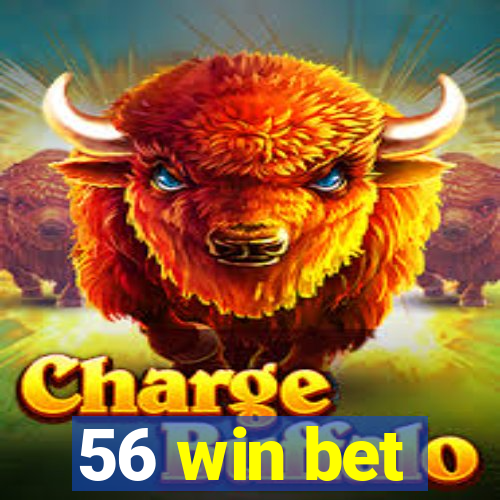 56 win bet