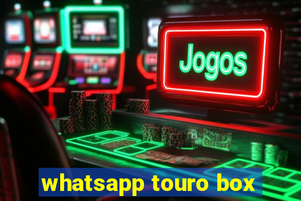 whatsapp touro box