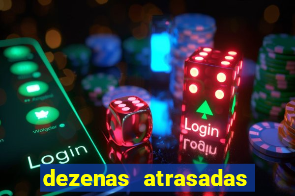 dezenas atrasadas na loteria federal